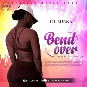 Lil Burna - Bend Over (Ekiiki Mi Cover)(Mixed by Tubhani Muzik)